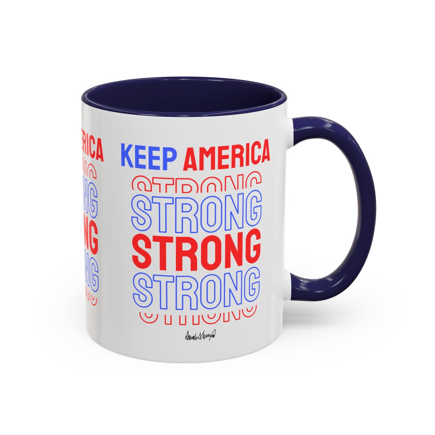 Keep America Strong | Coffee Mug